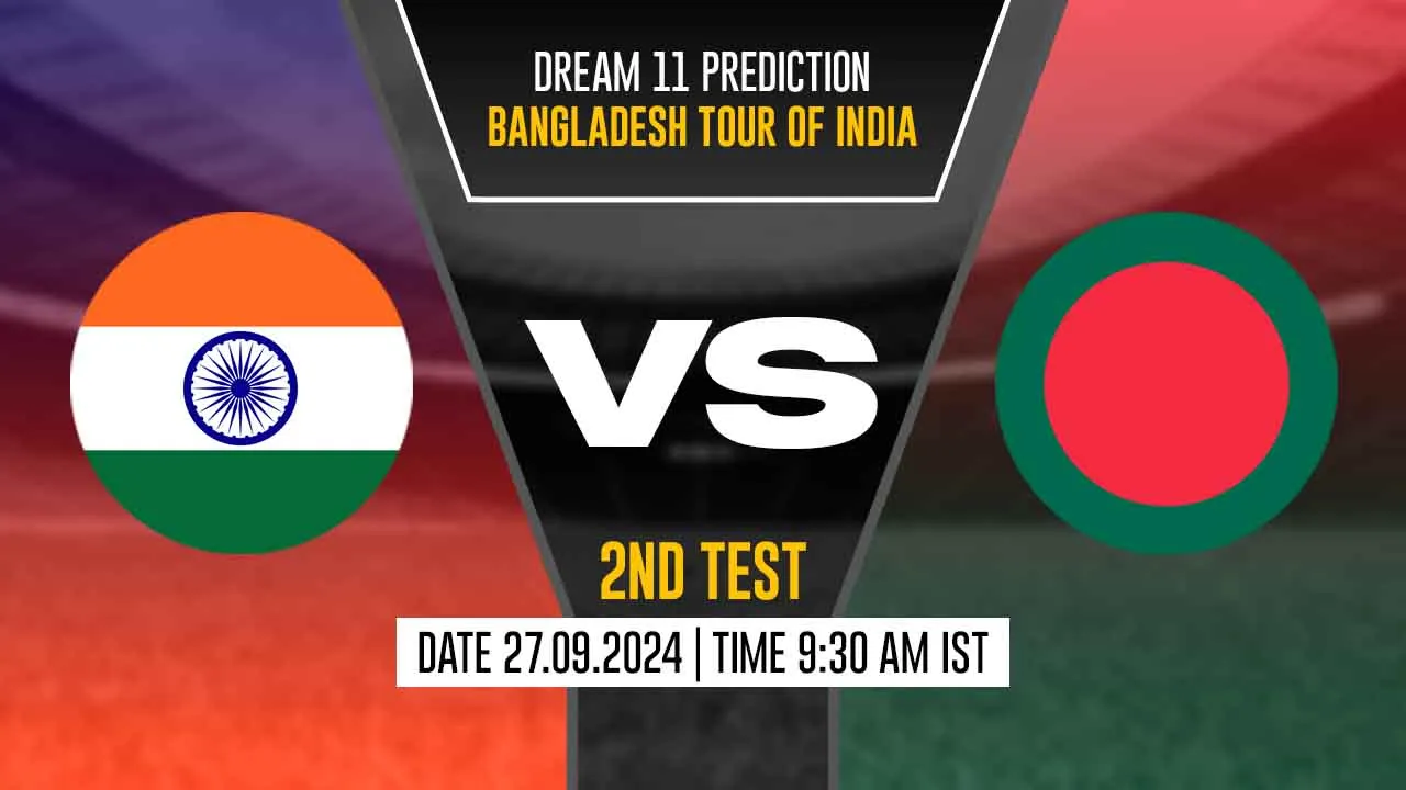 IND vs BAN Dream11 Prediction, India vs Bangladesh, 2nd Test