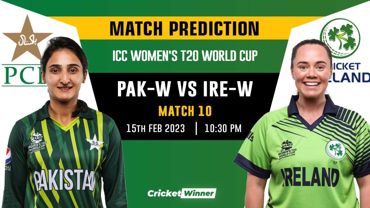 Women's T20 World Cup 2022, Match 10 IRE-W vs PAK-W Match Prediction- Who Will Win Today's World Cup Match Between Ireland Women and Pakistan Women?
