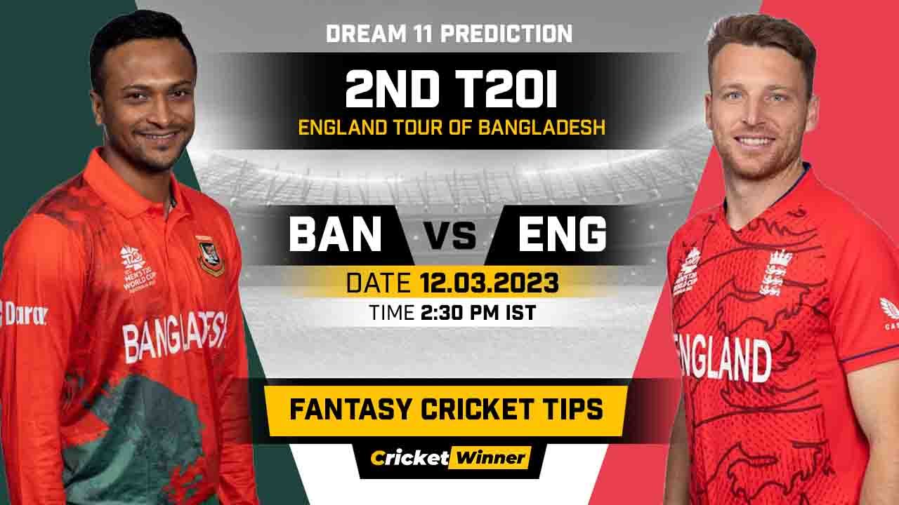 BAN vs ENG Dream11 Prediction, Fantasy Cricket Tips, Probable Playing XI, Pitch Report & Injury Updates For 2nd T20I