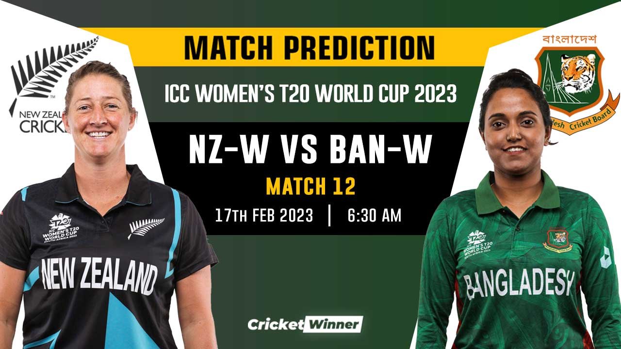 Women's T20 World Cup: 12th Match, BAN-W vs NZ-W Match Prediction- Who Will Win Today's World Cup Match Between Bangladesh Women and New Zealand Women?
