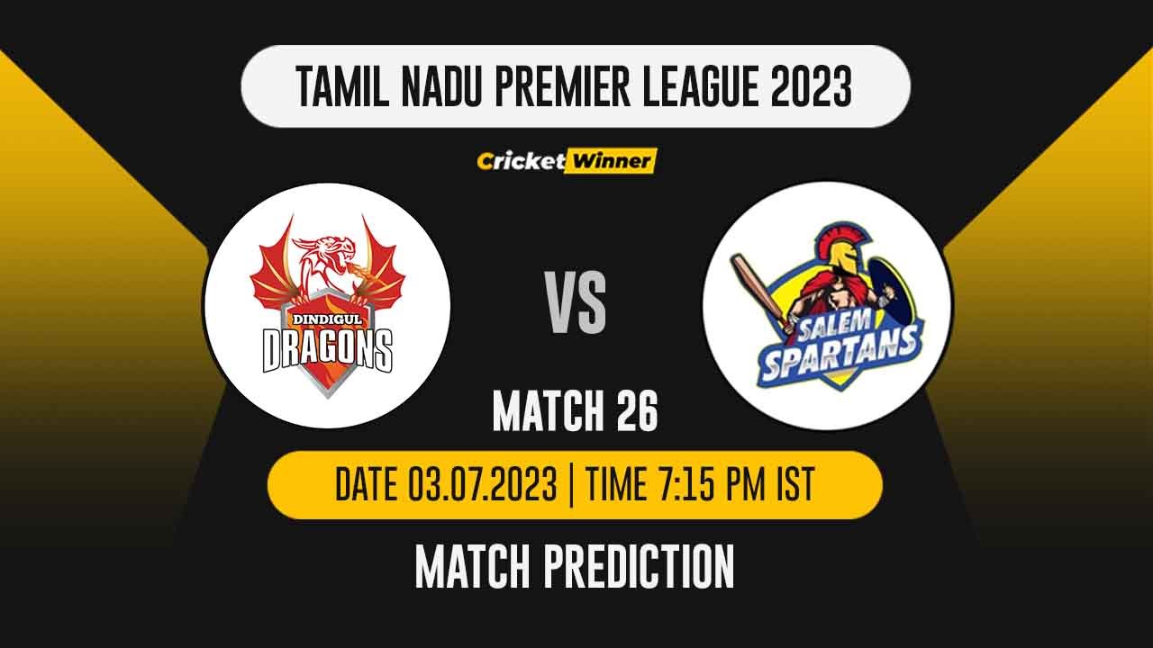 DD vs SS Match Prediction- Who Will Win Today’s IPL Match Between Dindigul Dragons and Salem Spartans, TNPL 2023, 26th Match