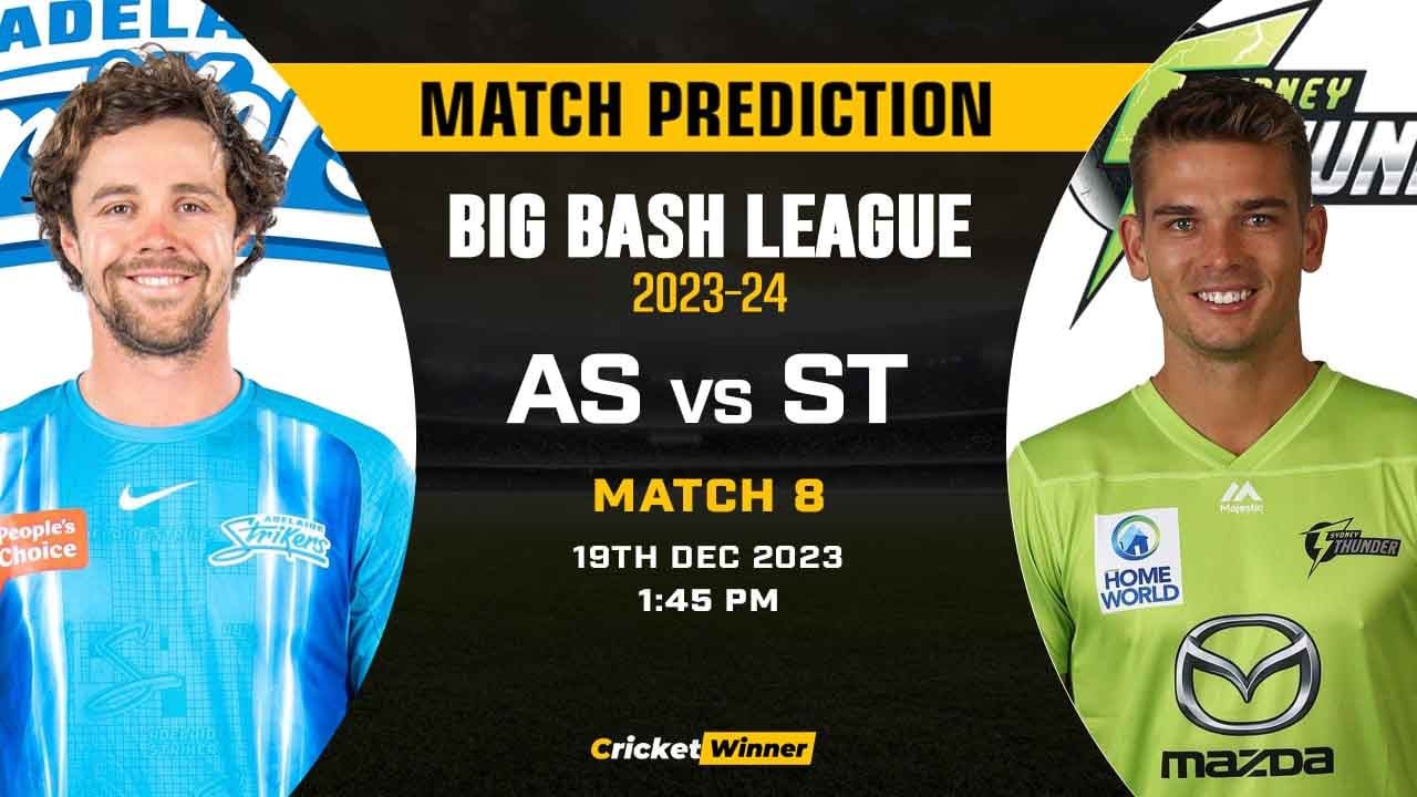 AS vs ST Match Prediction- Who Will Win Today’s T20 Match Between Adelaide Strikers and Sydney Thunder, Big Bash League, 8th Match