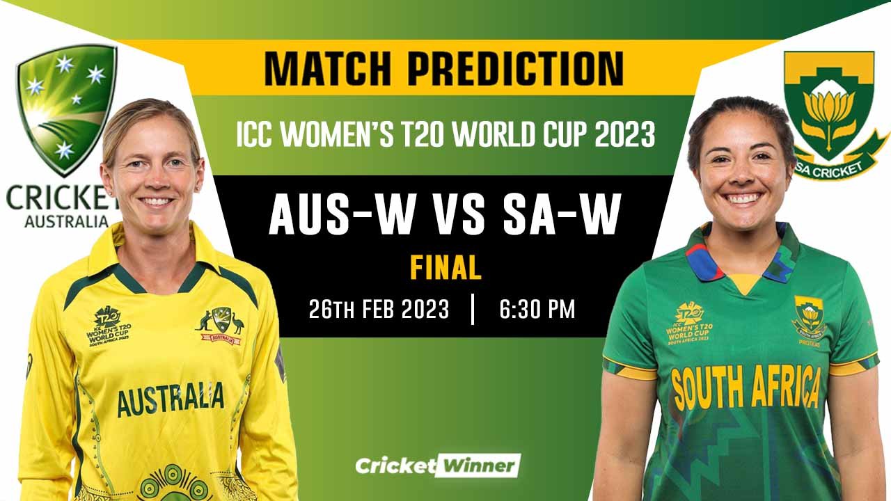 Women's T20 World Cup: Finals, AUS-W vs SA-W Match Prediction- Who Will Win Today's World Cup Match Between Australia Women and South Africa Women?