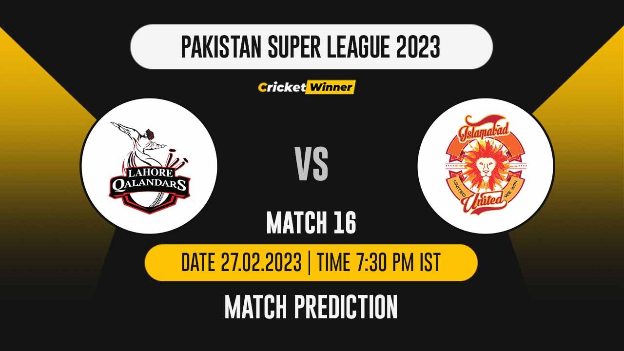 PSL 2023: Match 16 LAH vs ISL Match Prediction- Who Will Win Today's PSL Match Between Lahore Qalandars and Islamabad United?