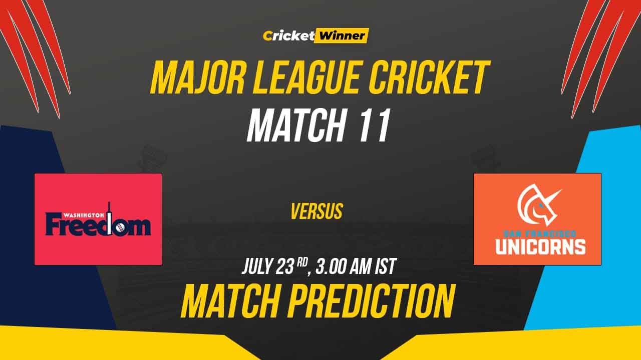 SFU vs WSH Match Prediction- Who Will Win Today’s MLC Match Between San Francisco Unicorns and Washington Freedom, MLC 2023, Match 11 - Cricket Winner