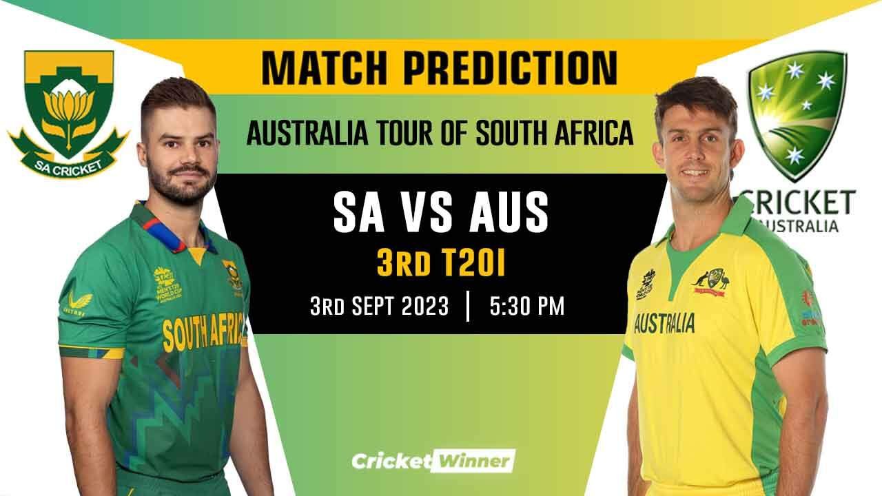 SA vs AUS 3rd T20I Match Prediction- Who Will Win Today's Match Between South Africa and Australia