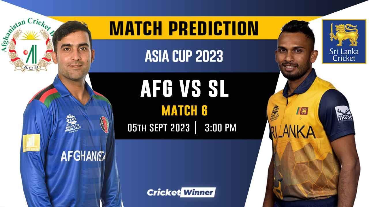 AFG vs SL Match Prediction- Who Will Win Today’s Asia Cup Match Between Afghanistan and Sri Lanka, Asia Cup, 6th Match
