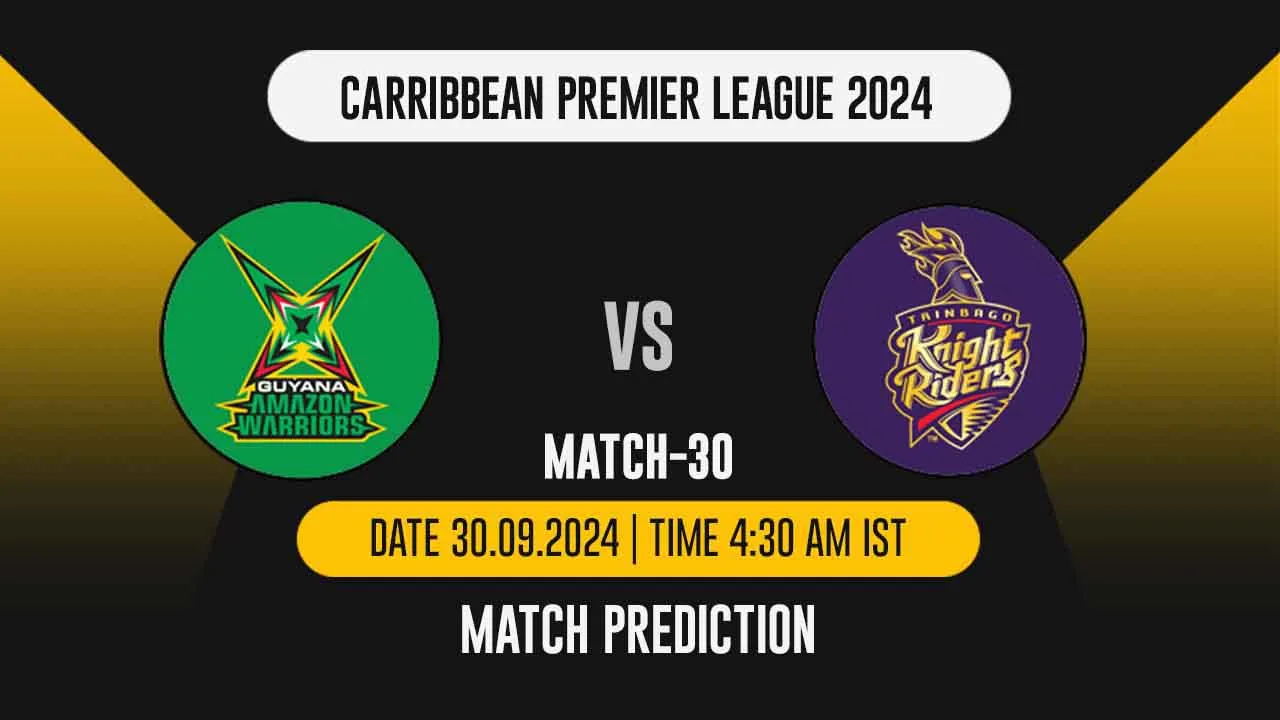 CPL 2024: 30th Match, GAW vs TKR, Match Prediction - Who Will Win Today?