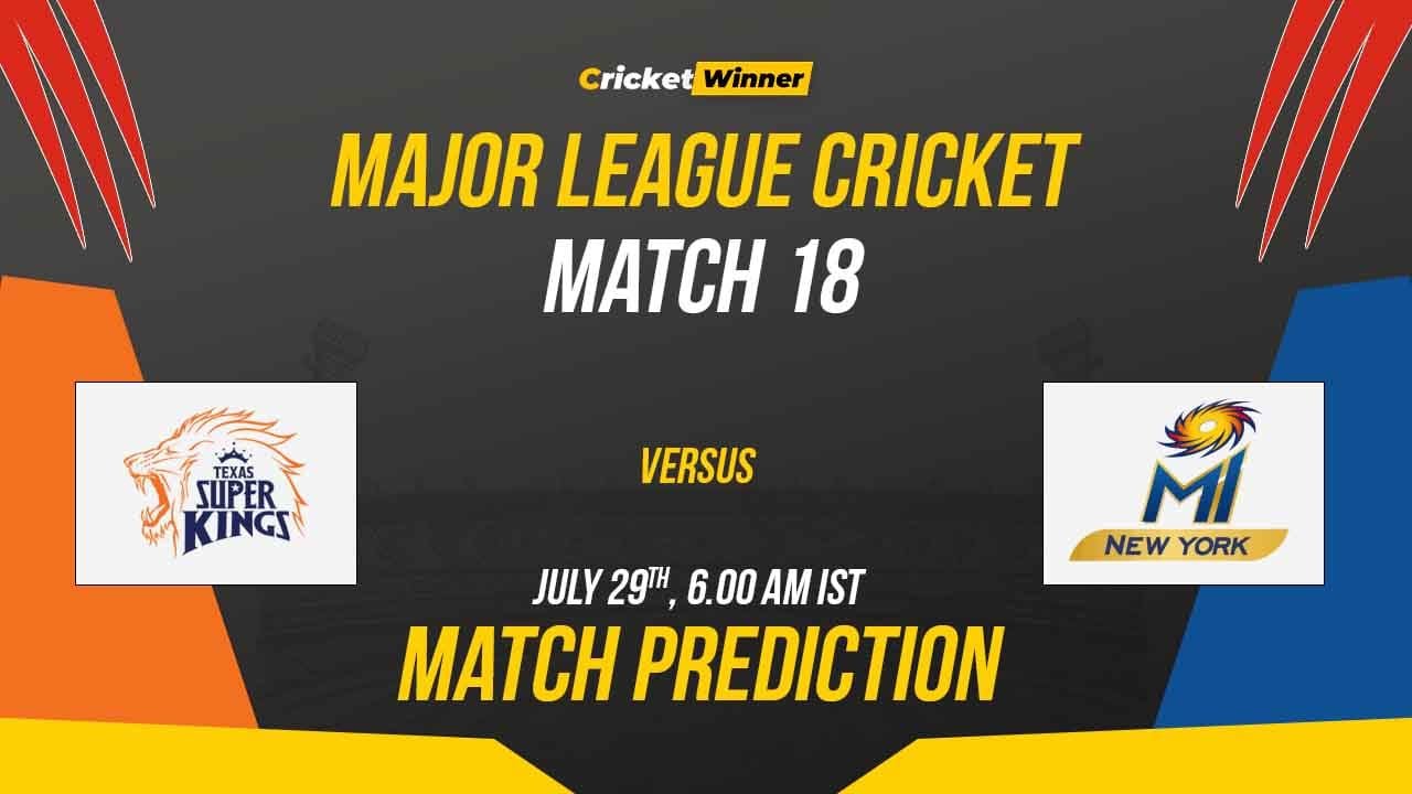 TSK vs MINY Match Prediction- Who Will Win Today’s MLC Match Between Texas Super Kings and MI New York, MLC 2023, Qualifier 2