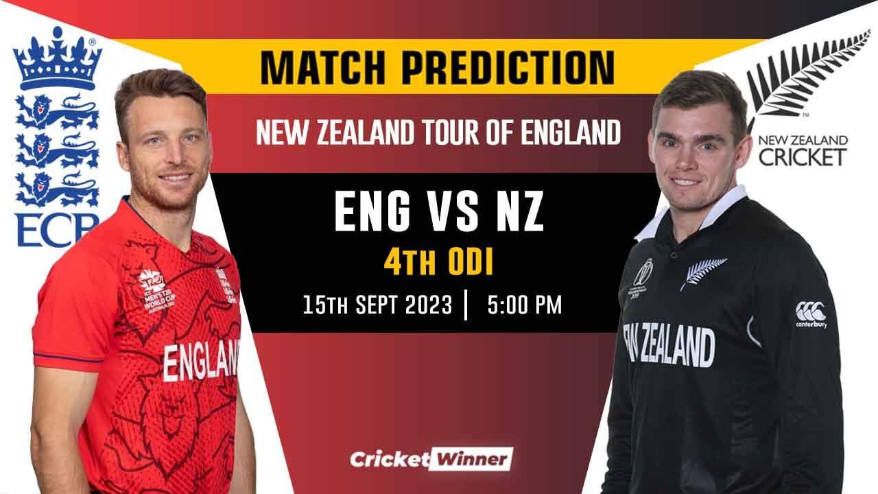 ENG vs NZ 4th ODI Match Prediction- Who Will Win Today's Match Between England and New Zealand