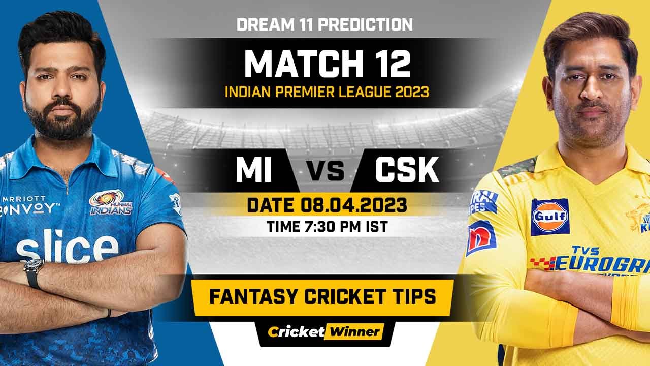 MI vs CSK Dream11 Prediction, Fantasy Cricket Tips, Probable Playing XI, Pitch Report & Injury Updates For 12th Match