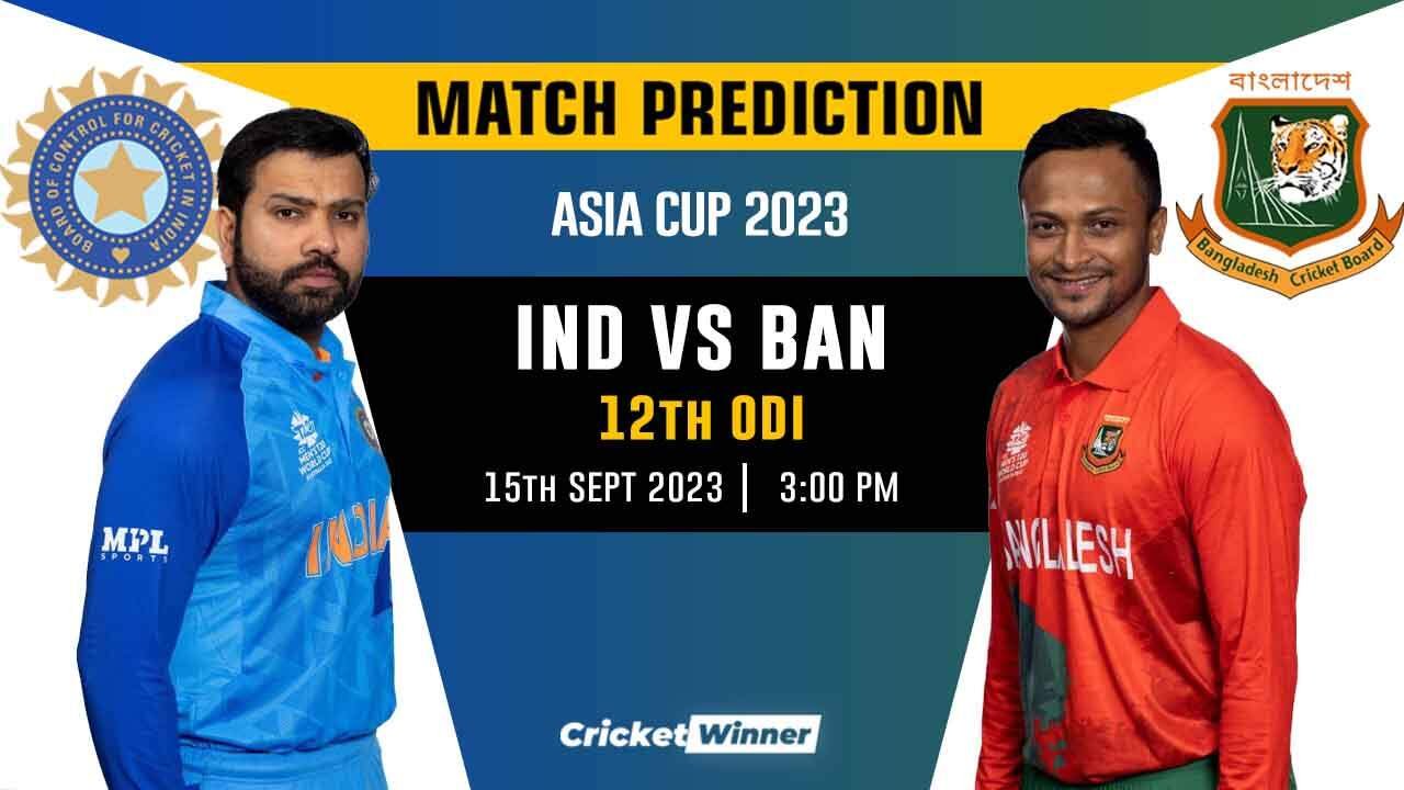 IND vs BAN Match Prediction- Who Will Win Today’s Asia Cup Match Between India and Bangladesh, Asia Cup, 12th Match