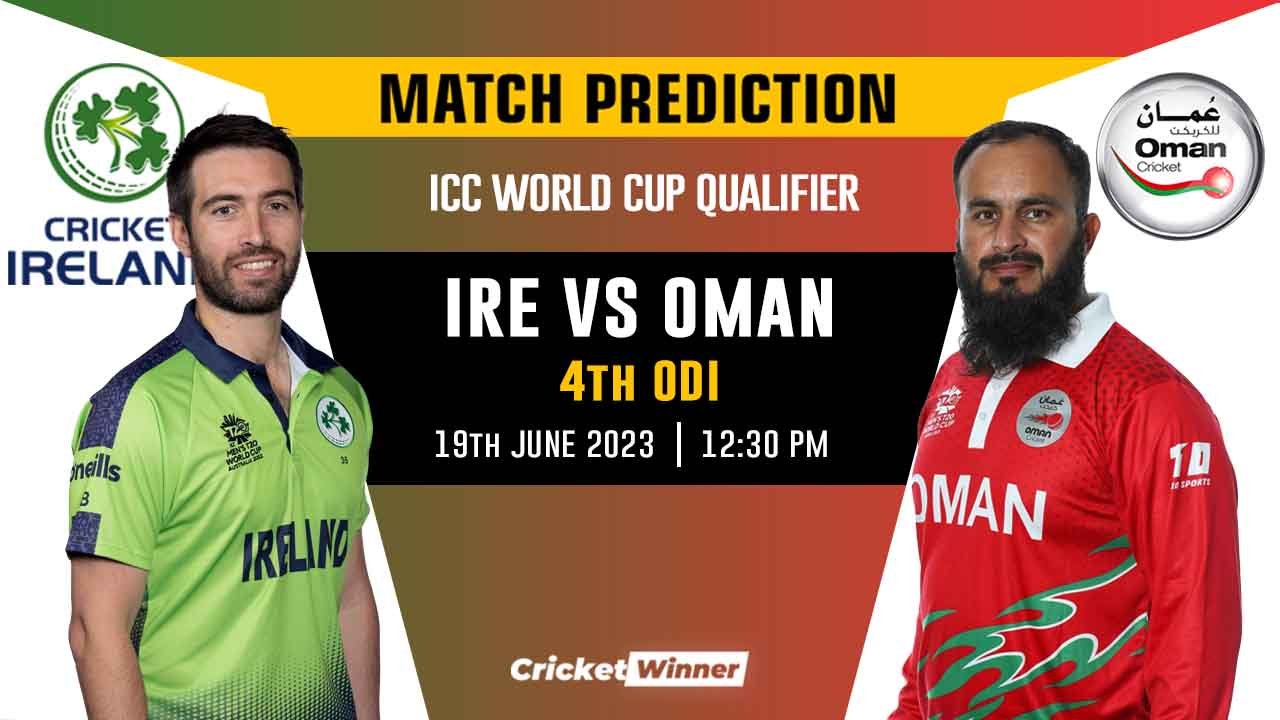 IRE vs OMA 4th ODI Match Prediction- Who Will Win Today's Match Between Ireland and Oman