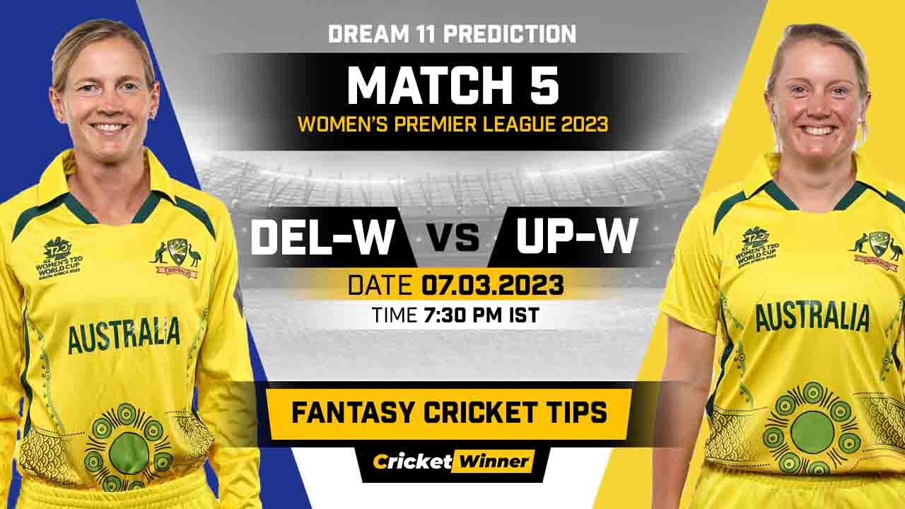 DC-W vs UP-W Dream11 Prediction, Fantasy Cricket Tips, Probable Playing XI, Pitch Report & Injury Updates For 05th Match