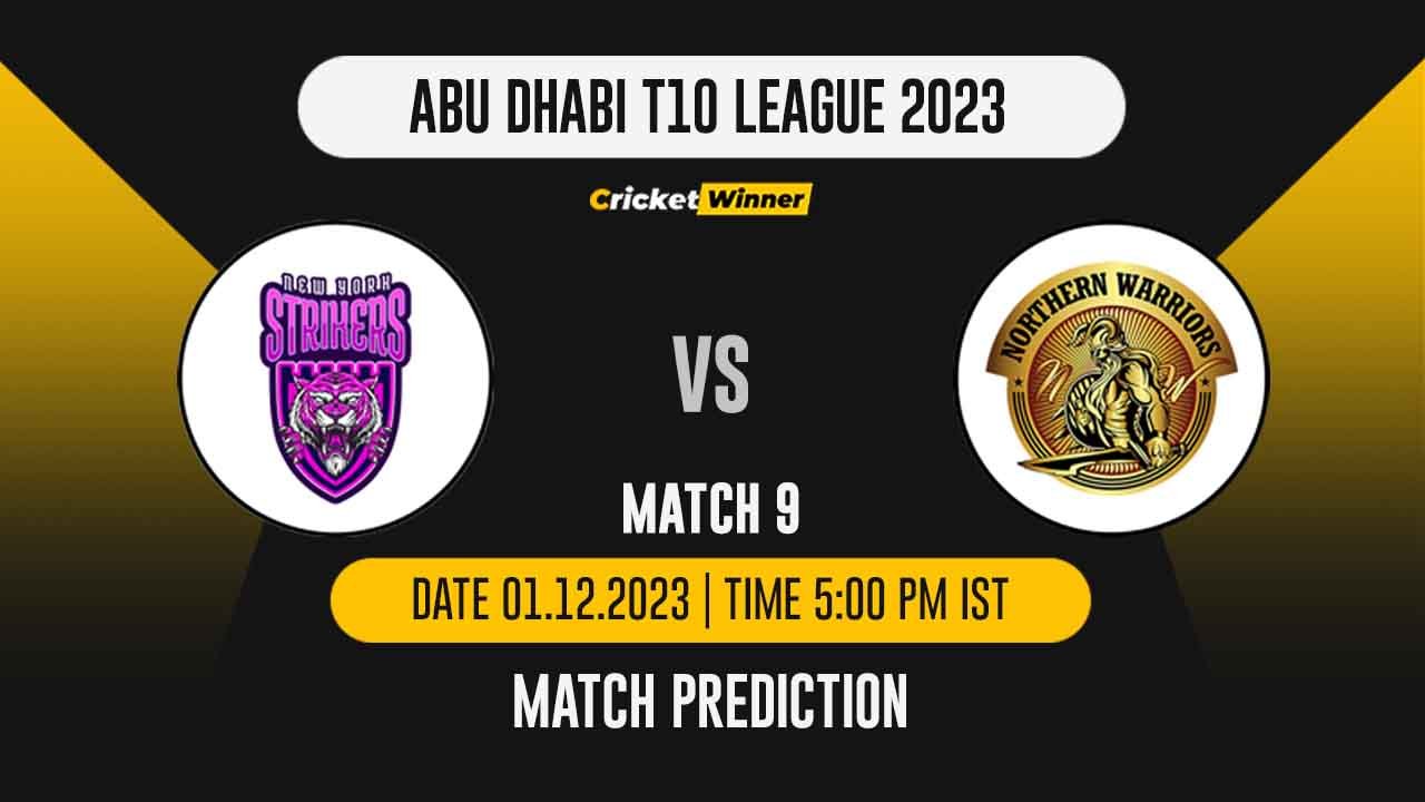 NYS vs NW Match Prediction- Who Will Win Today’s T10 Match Between New York Strikers and Northern Warriors, Abu Dhabi T10 League, 9th Match
