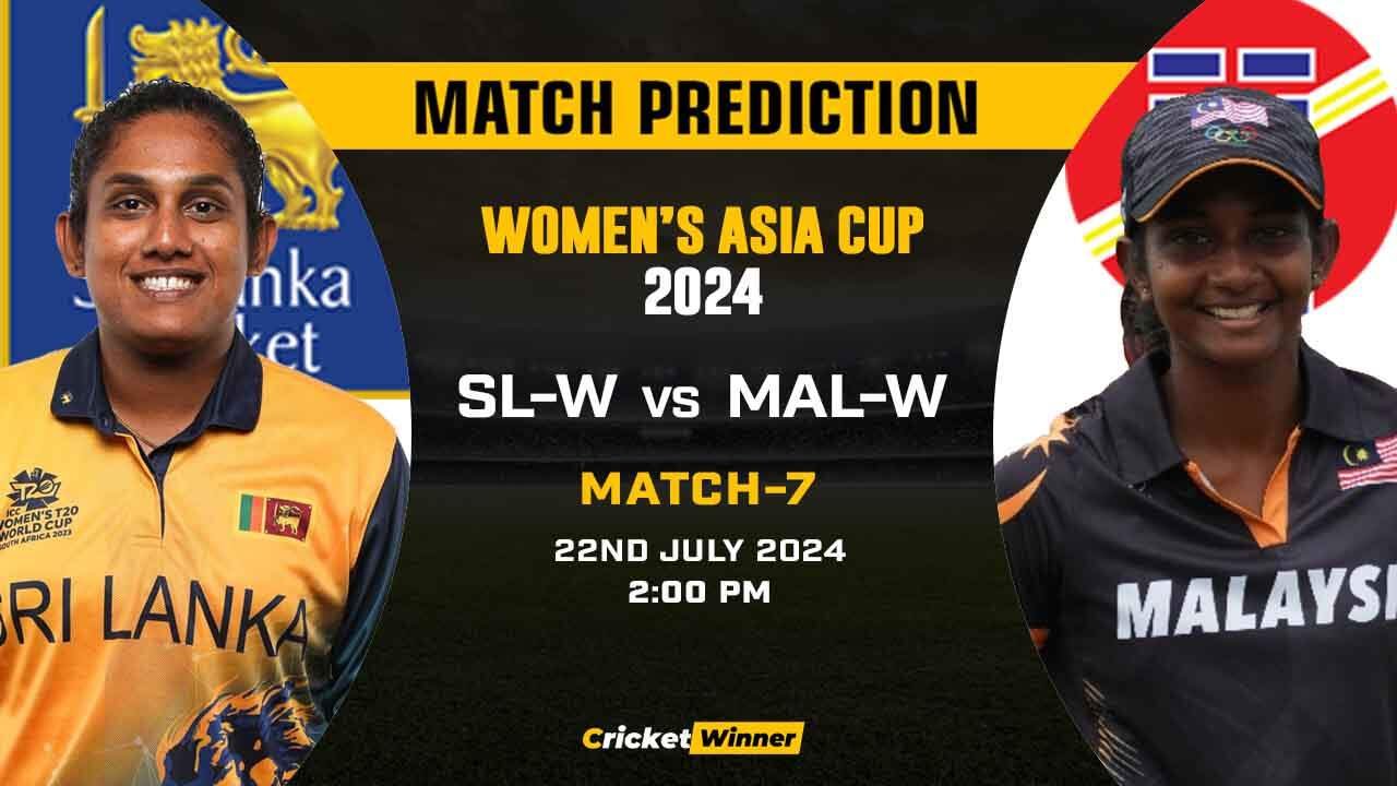 Asia Cup 2024: 7th Match, SL-W vs MAL-W Today Match Prediction - Who will win today's match Between Sri Lanka Women and Malaysia Women