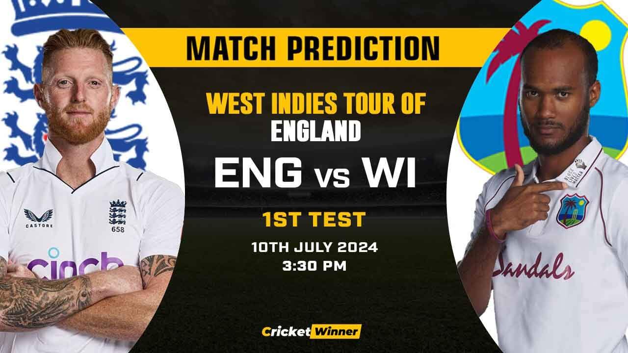 ENG vs WI 1st Test Match Prediction- Who Will Win Today's Match Between England and West Indies