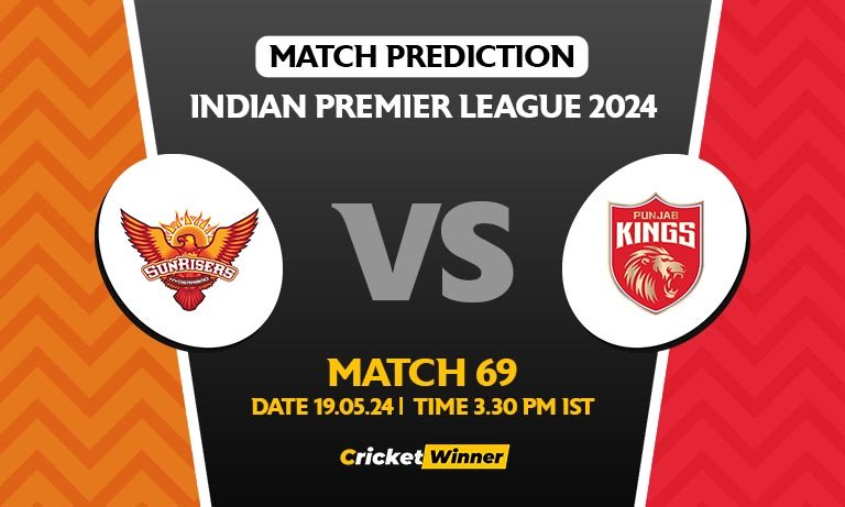 IPL 2024: Match 69, SRH vs PBKS Today Match Prediction - Who will win today's IPL match?