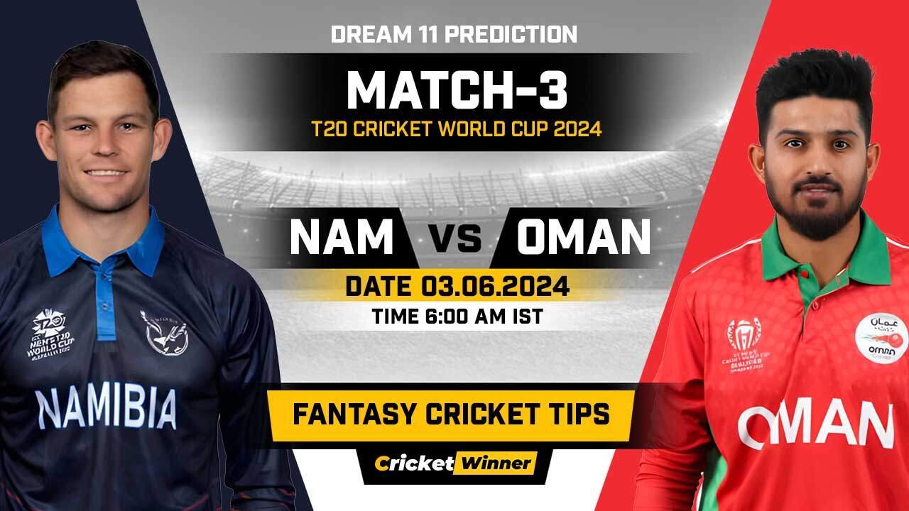 NAM vs OMA Dream11 Prediction, Fantasy Cricket Tips, Probable Playing XI, Pitch Report & Injury Updates For 3rd Match