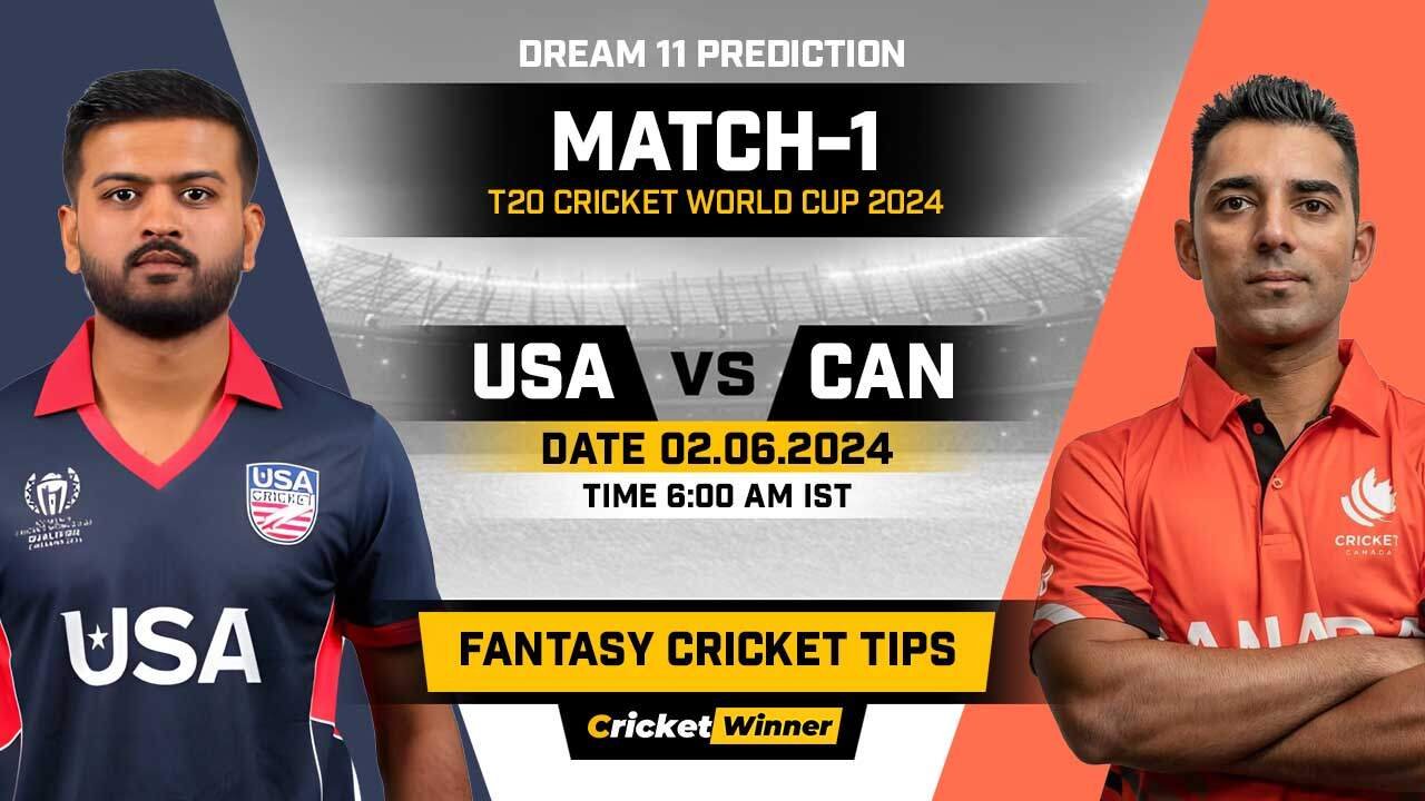 USA vs CAN Dream11 Prediction, Fantasy Cricket Tips, Probable Playing XI, Pitch Report & Injury Updates For 1st Match