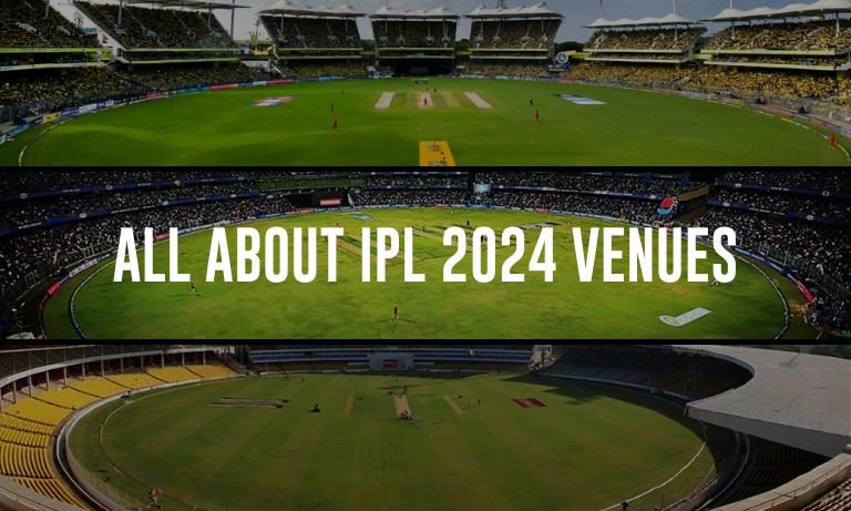 List of all venues for IPL 2024; check out now!