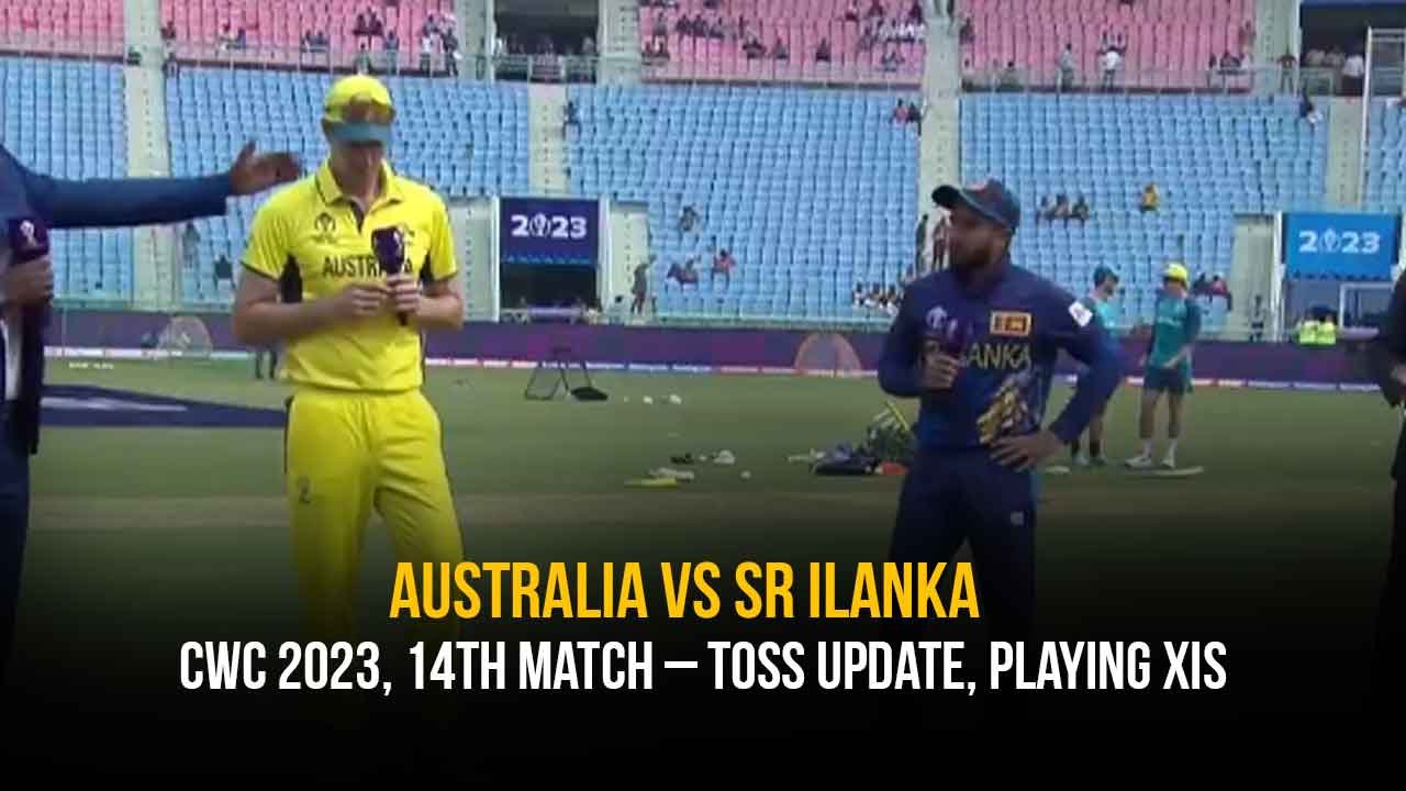 ICC Cricket World Cup 2023: Australia vs Sri Lanka, 14th Match – Toss Update, Playing XIs