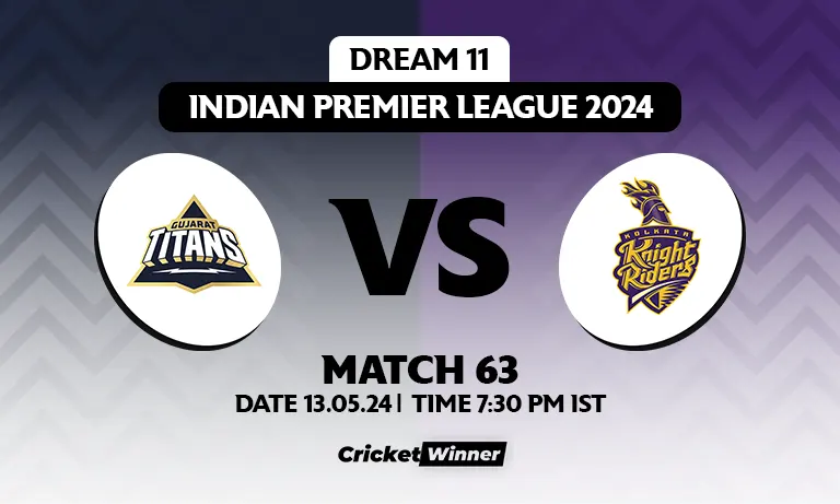 GT vs KKR Dream11 Prediction, Fantasy Cricket Tips, Probable Playing XI, Pitch Report & Injury Updates For 63th Match
