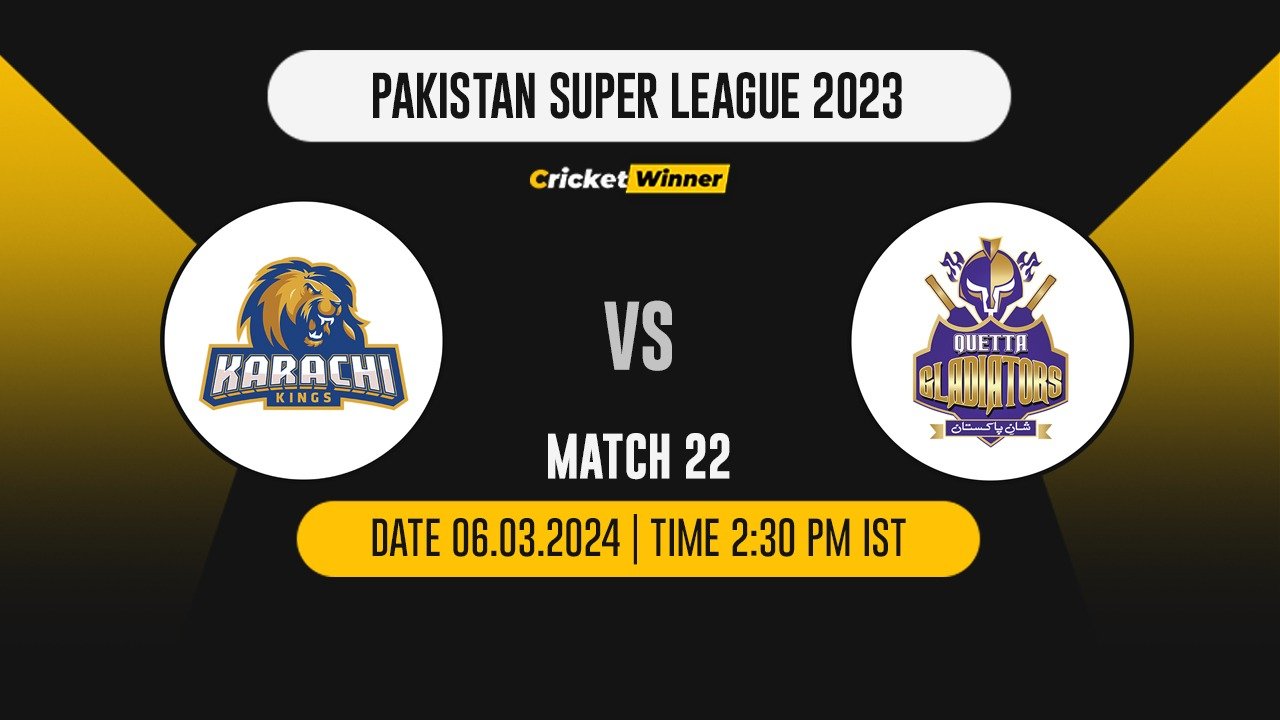 KK vs QG Match Prediction- Who Will Win Today’s T20 Match Between Karachi Kings and Quetta Gladiators, PSL, 22nd Match