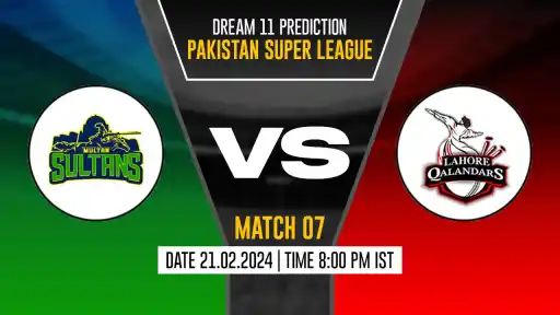 LAH vs MUL Dream11 Prediction, Fantasy Cricket Tips, Probable Playing XI, Pitch Report & Injury Updates For 07th Match