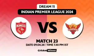 PBKS vs SRH Dream11 Prediction, Fantasy Cricket Tips, Probable Playing XI, Pitch Report & Injury Updates For 23th Match