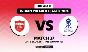 PBKS vs RR Dream11 Prediction, Fantasy Cricket Tips, Probable Playing XI, Pitch Report &amp; Injury Updates For 27th Match