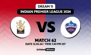 RCB vs DC Dream11 Prediction, Fantasy Cricket Tips, Probable Playing XI, Pitch Report & Injury Updates For 62th Match