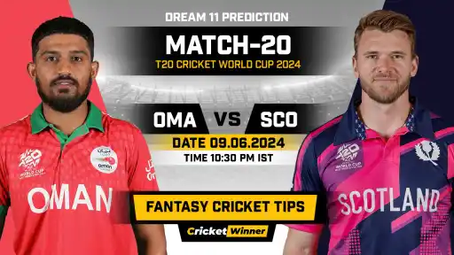 OMA vs SCO Dream11 Prediction, Fantasy Cricket Tips, Probable Playing XI, Pitch Report &amp; Injury Updates For 20th Match - Cricket Winner