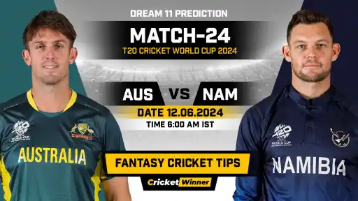 AUS vs NAM Dream11 Prediction, Fantasy Cricket Tips, Probable Playing XI, Pitch Report &amp; Injury Updates For 24th Match - Cricket Winner