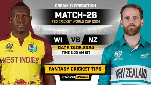 WI vs NZ Dream11 Prediction, Fantasy Cricket Tips, Probable Playing XI, Pitch Report &amp; Injury Updates For 26th Match - Cricket Winner
