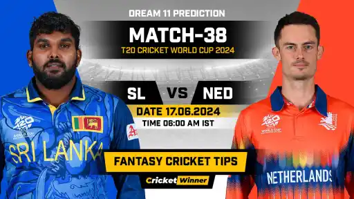 SL vs NED Dream11 Prediction, Fantasy Cricket Tips, Probable Playing XI, Pitch Report &amp; Injury Updates For 38th Match - Cricket Winner