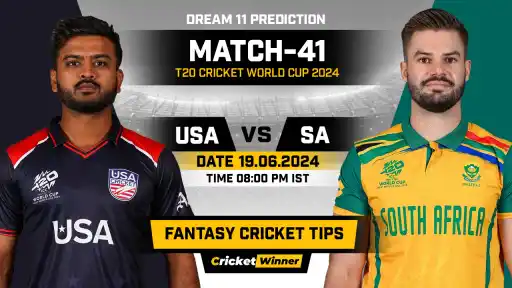 USA vs SA Dream11 Prediction, Fantasy Cricket Tips, Probable Playing XI, Pitch Report &amp; Injury Updates For 41th Match - Cricket Winner