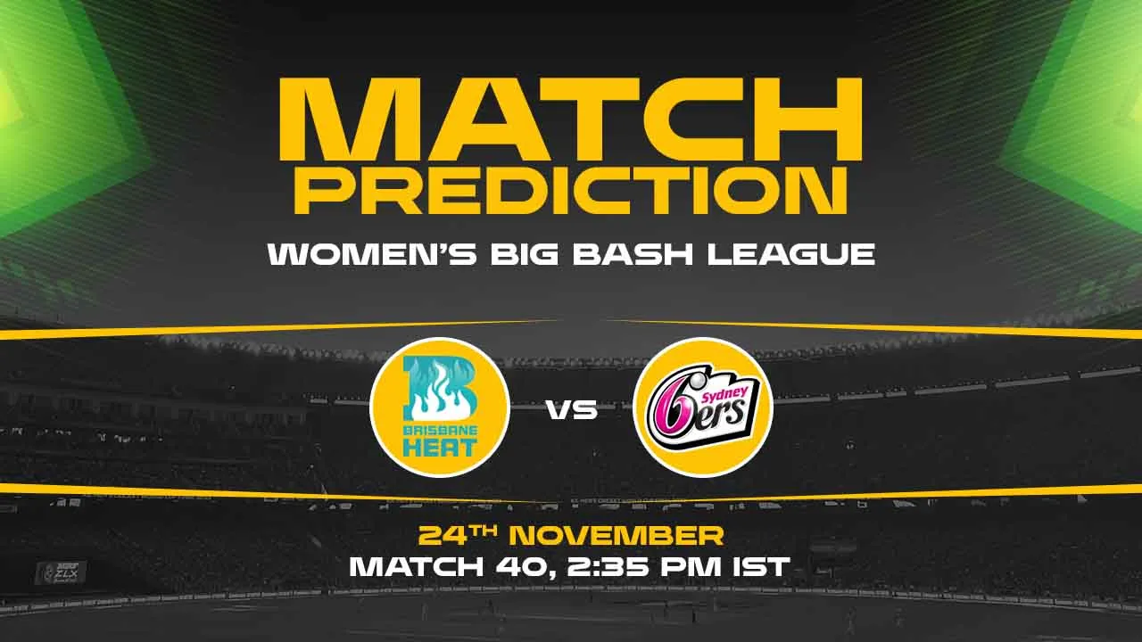 WBBL 2024: 40th Match, BH vs SS, Match Prediction - Who Will Win Today?
