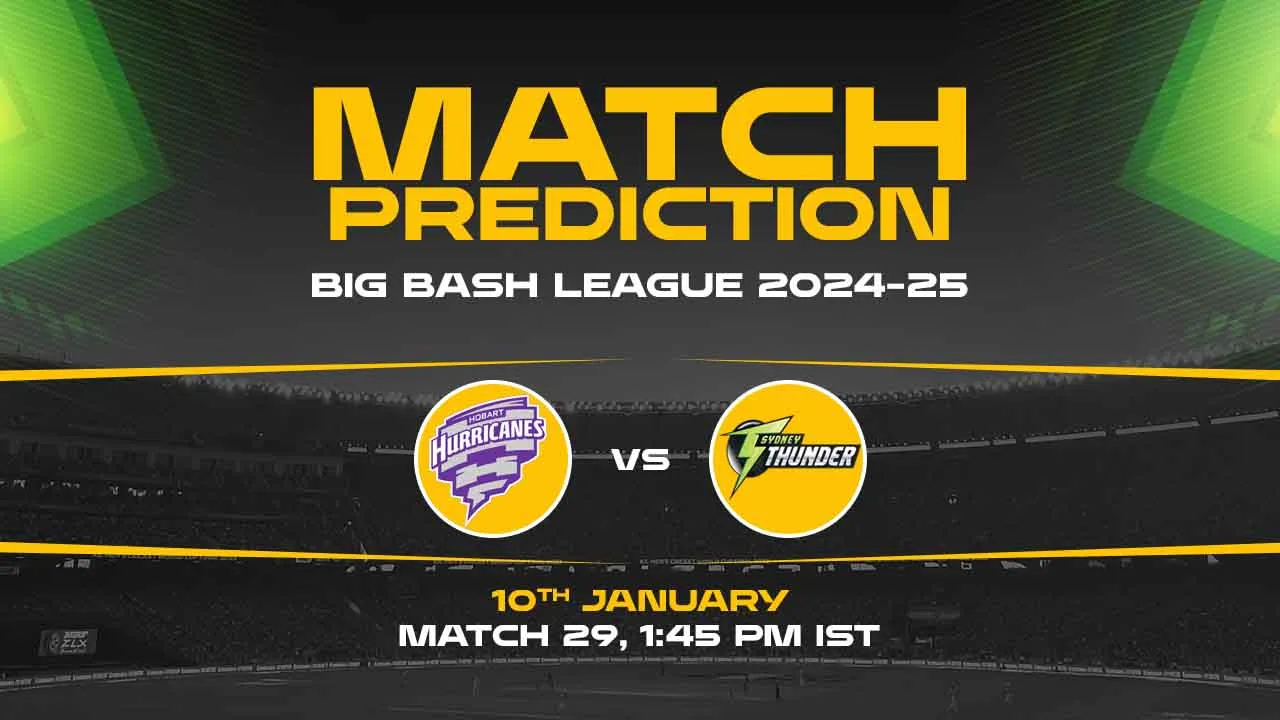 Big Bash League: 29th Match, HH vs ST, Match Prediction - Who Will Win Today?