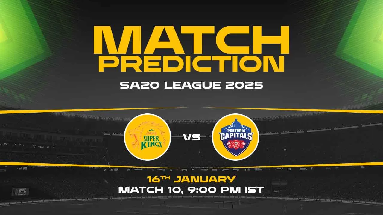 SA20: 10th Match, JSK vs PC, Match Prediction - Who Will Win Today?