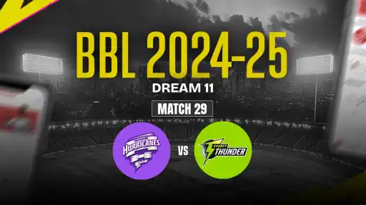 HH vs ST Dream11 Prediction, Hobart Hurricanes vs Sydney Thunder, 29th Match