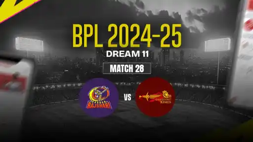 DBR vs CHK Dream11 Prediction, Durbar Rajshahi vs Chittagong Kings, 28th Match