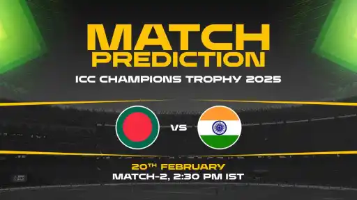 BAN vs IND Today Match Prediction – Who Will Win? | Match 02, ICC Champions Trophy 2025 Preview & Analysis
