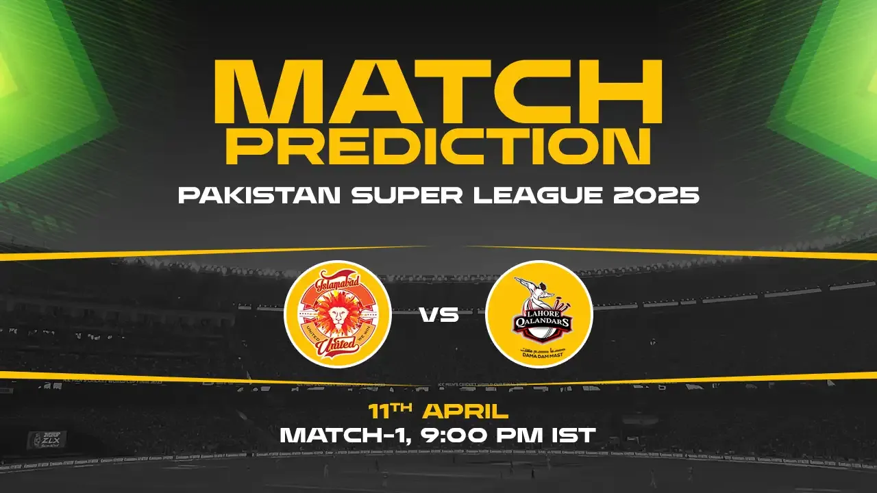 PSL 2025: ISL vs LAH Prediction– Match 1