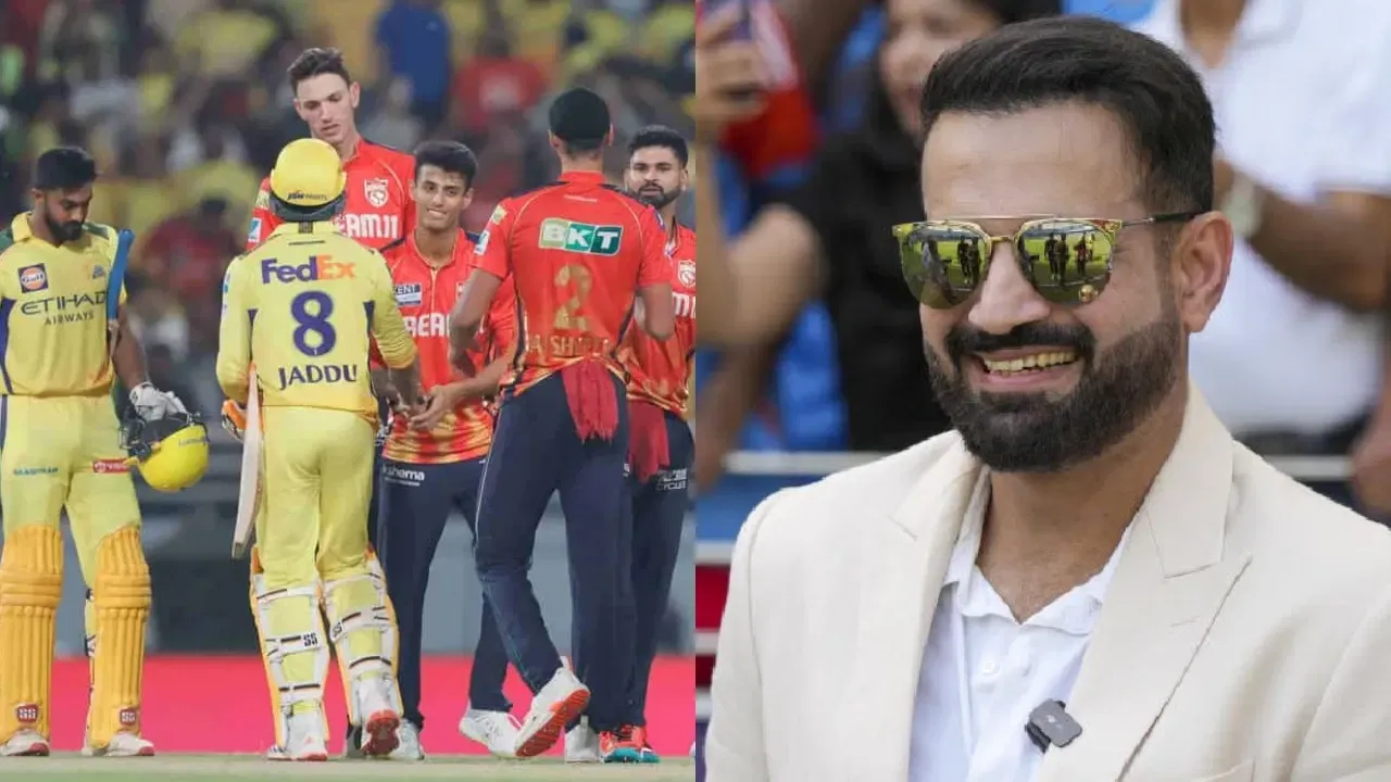 Irfan Pathan Criticizes CSK, PBKS for Poor Fielding in High Scoring IPL Match