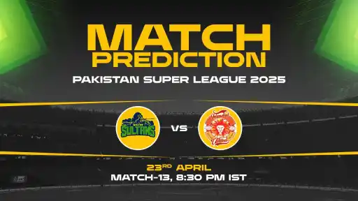 PSL 2025: MUL vs ISL Prediction– Match 13