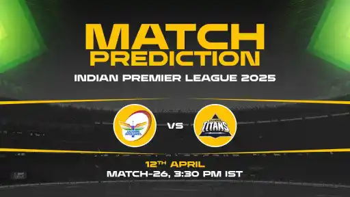 IPL 2025: LSG vs GT Prediction– Match 26