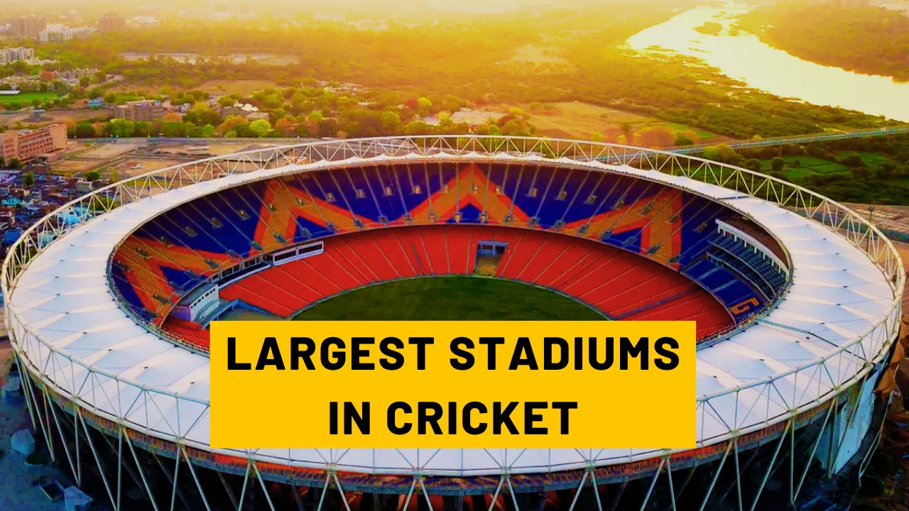 10 largest cricket stadiums 