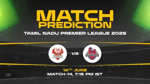 TNPL 2025: LKK vs CSG, 14th Match Prediction