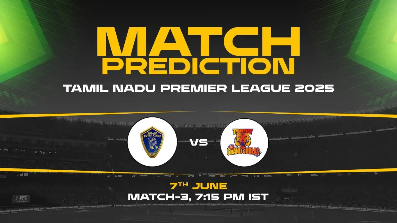 TNPL 2025: CSG vs NRK, 6th Match Prediction